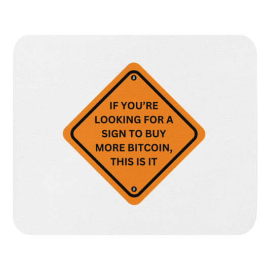 'Here’s your Sign' Mouse pad